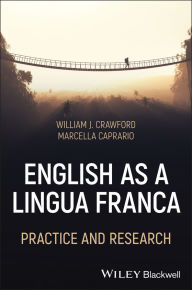 Title: English as a Lingua Franca: Practice and Research, Author: William Crawford