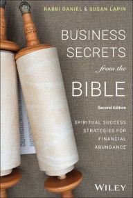 Title: Business Secrets from the Bible: Spiritual Success Strategies for Financial Abundance, Author: Daniel Lapin