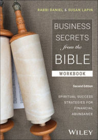Title: Business Secrets from the Bible Workbook: Spiritual Success Strategies for Financial Abundance, Author: Daniel Lapin