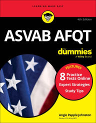 Title: ASVAB AFQT For Dummies: Book + 8 Practice Tests Online, Author: Angie Papple Johnston
