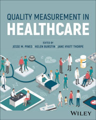 Title: Quality Measurement in Healthcare, Author: Jesse M. Pines
