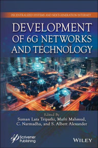 Title: Development of 6G Networks and Technology, Author: Suman Lata Tripathi