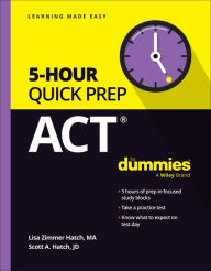 Title: ACT 5-Hour Quick Prep For Dummies, Author: Lisa Zimmer Hatch