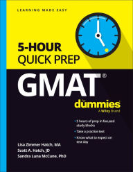 Title: GMAT 5-Hour Quick Prep For Dummies, Author: Lisa Zimmer Hatch