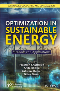 Title: Optimization in Sustainable Energy: Methods and Applications, Author: Prasenjit Chatterjee
