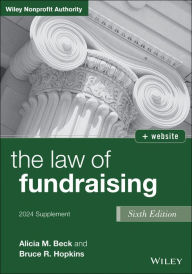 Title: The Law of Fundraising, 2024 Cumulative Supplement, Author: Alicia M. Beck