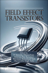 Title: Field Effect Transistors, Author: P. Suveetha Dhanaselvam