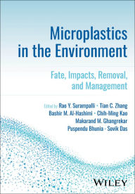 Title: Microplastics in the Environment: Fate, Impacts, Removal, and Management, Author: Rao Y. Surampalli