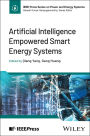Artificial Intelligence Empowered Smart Energy Systems