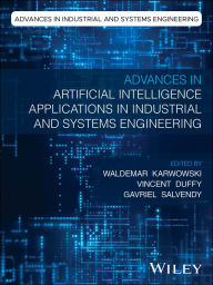 Title: Advances in Artificial Intelligence Applications in Industrial and Systems Engineering, Author: Gavriel Salvendy