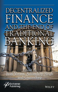 Title: Decentralized Finance and the End of Traditional Banking, Author: Jyoti Verma