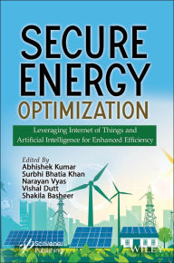 Title: Secure Energy Optimization: Leveraging Internet of Things and Artificial Intelligence for Enhanced Efficiency, Author: Abhishek Kumar