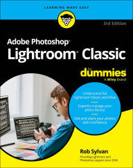 Title: Adobe Photoshop Lightroom Classic For Dummies, Author: Rob Sylvan