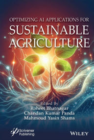 Title: Optimizing AI Applications for Sustainable Agriculture, Author: Roheet Bhatnagar