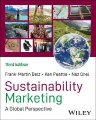Title: Sustainability Marketing: A Global Perspective, Author: Frank-Martin Belz