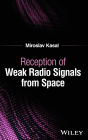 Reception of Weak Radio Signals from Space