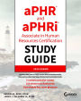 aPHR and aPHRi Associate in Human Resources Certification Study Guide: 2024 Exams