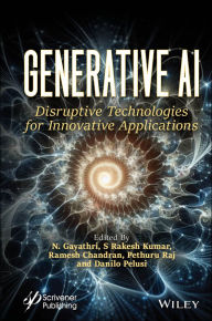 Title: Generative AI: Disruptive Technologies for Innovative Applications, Author: N. Gayathri