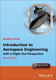 Title: Introduction to Aerospace Engineering with a Flight Test Perspective, Author: Stephen Corda