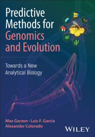 Title: Predictive Methods for Genomics and Evolution, Author: Max Garzon
