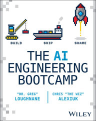 Title: The AI Engineering Bootcamp: Build, Ship, Share, Author: Greg Loughnane