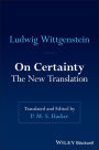 On Certainty: The New Translation