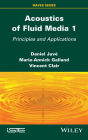 Acoustics of Fluid Media 1: Principles and Applications