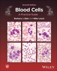 Title: Blood Cells: A Practical Guide, Author: Barbara J. Bain
