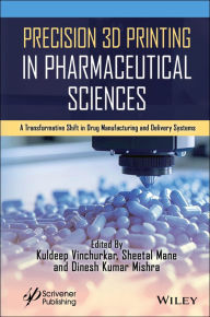Title: Precision 3D Printing in Pharmaceutical Sciences: A Transformative Shift in Drug Manufacturing and Delivery Systems, Author: Kuldeep Vinchurkar