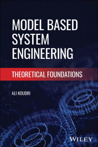 Title: Model Based System Engineering: Theoretical Foundations, Author: Ali Koudri