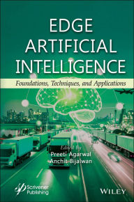 Title: Edge Artificial Intelligence: Foundations, Techniques, and Applications, Author: Preeti Agarwal