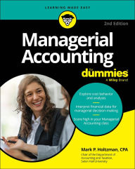 Title: Managerial Accounting For Dummies, Author: Mark P. Holtzman