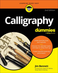 Title: Calligraphy For Dummies, Author: Jim Bennett