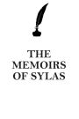 THE MEMOIRS OF SYLAS AFFIRMATIONS WORKBOOK Positive Affirmations Workbook Includes: Mentoring Questions, Guidance, Supporting You