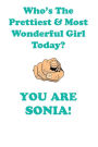 SONIA is The Prettiest Affirmations Workbook Positive Affirmations Workbook Includes: Mentoring Questions, Guidance, Supporting You
