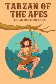 Title: Tarzan of the Apes, Author: Edgar Rice Burroughs