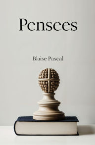 Title: Pensees, Author: Blaise Pascal