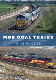 Title: MGR Coal Trains, Author: Mike Rhodes