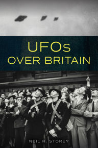 Title: UFOs in Britain, Author: Neil R Storey