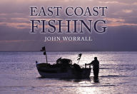 Title: East Coast Fishing, Author: John Worrall