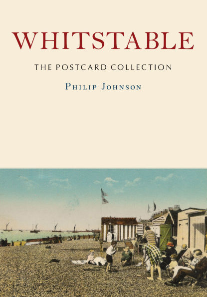 Whitstable: The Postcard Collection