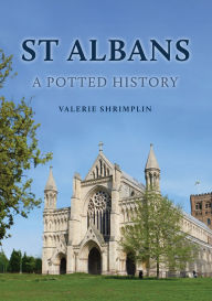Title: St Albans: A Potted History, Author: Valerie Shrimplin