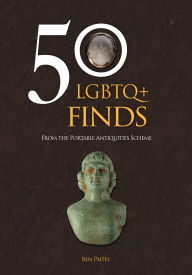 Title: 50 LGBTQ+ Finds from the Portable Antiquities Scheme, Author: Ben Paites
