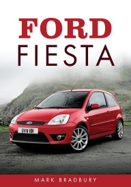 Title: Ford Fiesta, Author: Mark Bradbury