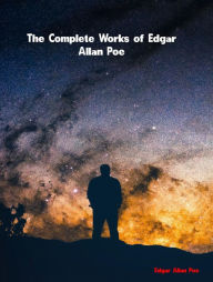 Title: The Complete Works of Edgar Allan Poe, Author: Edgar Allan Poe