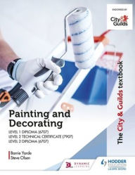 Title: The City & Guilds Textbook: Painting and Decorating for Level 1 and Level 2, Author: Barrie Yarde