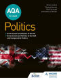 AQA A-level Politics: Government and Politics of the UK, Government and Politics of the USA and Comparative Politics