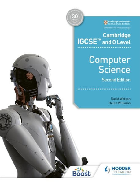 Cambridge IGCSE and O Level Computer Science Second Edition