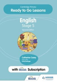 Title: Cambridge Primary Ready to Go Lessons for English 5 Second edition with Boost Subscription, Author: Catherine Casey