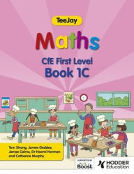 Title: TeeJay Maths CfE First Level Book 1C Second Edition, Author: James Cairns
